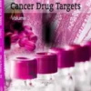Advances in Cancer Drug Targets: Volume 3