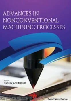 Advances in Nonconventional Machining Processes