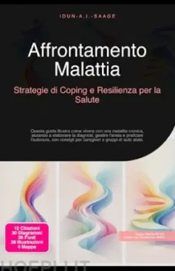 Affrontamento Malattia: Strategie di Coping e Resilienza per la Salute