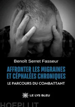 Affronter les migraines et céphalées chroniques