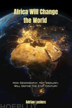 Africa Will Change the World