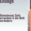 Agenda for Change – Gemeinsam Ziele erreichen & die Welt verändern