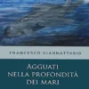 Agguati nella profondità dei mari