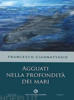 Agguati nella profondità dei mari