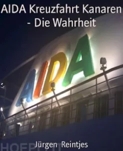 AIDA Kreuzfahrt Kanaren - Die Wahrheit