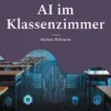 AI im Klassenzimmer