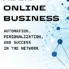 AI in Online Business: Automation, Personalization, and Success in the Network