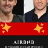 Airbnb: il viaggio di Evan Spiegel e Brian Chesky nella rivoluzione della condivisione