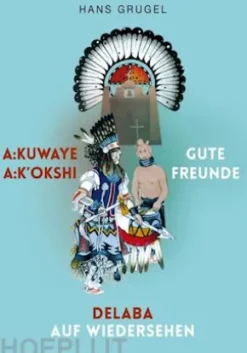 A:kuwaye A:k'okshi - Gute Freunde: Delaba - Auf Wiedersehen