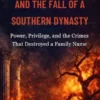 Alex Murdaugh and the Fall of a Southern Dynasty