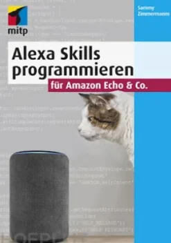 Alexa Skills programmieren für Amazon Echo & Co.