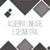 Algebra Lineare e Geometria
