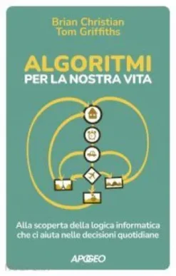 Algoritmi per la nostra vita