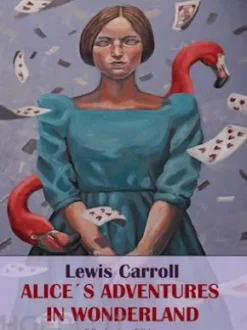 Alice’s Adventures in Wonderland