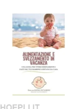 Alimentazione e svezzamento in vacanza