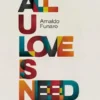 All U Love Is Need