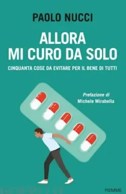 Allora mi curo da solo
