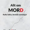 Allt om MORD