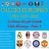 Almanacco Storico Fotografico del Calcio Europeo UEFA 1955-2025