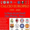 Almanacco Storico Fotografico del Calcio Europeo 1955-2025