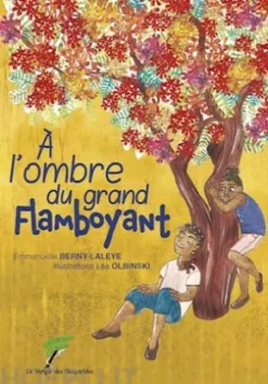 A l’ombre du grand flamboyant