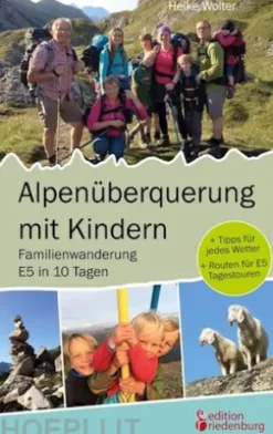 Alpenüberquerung mit Kindern - Familienwanderung E5 in 10 Tagen