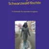 Als Hemingway im Schwarzwald fischte