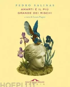 Amarti è il più grande dei rischi