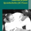 American Ju-Jutsu Spezialtechniken für Frauen