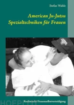 American Ju-Jutsu Spezialtechniken für Frauen