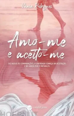 Amo-me e aceito-me