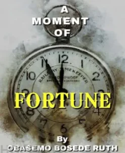 A Moment Of Fortune