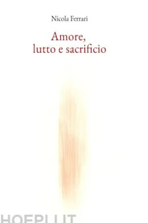 Amore, lutto e sacrificio
