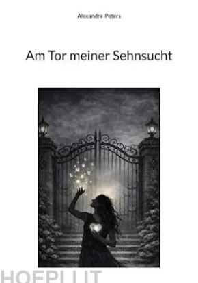 Am Tor meiner Sehnsucht