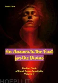 An Answer to the Lust for the Divine