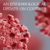 An Epidemiological Update on COVID-19