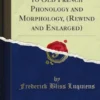 An Introduction to Old French Phonology and Morphology, (Rewind and Enlarged)