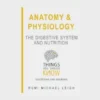 Anatomy and Physiology: The Digestive System and Nutrition