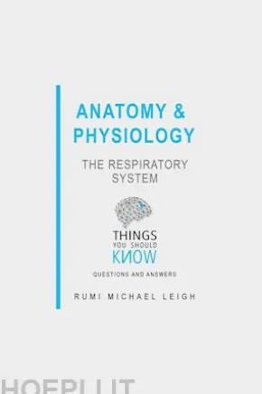 Anatomy and Physiology: The Respiratory System