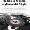 Andrea Lo Vecchio e gli anni del 45 giri