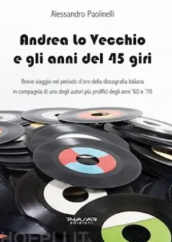 Andrea Lo Vecchio e gli anni del 45 giri