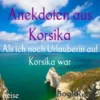 Anekdoten aus Korsika