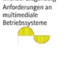 Anforderungen an multimediale Betriebssysteme