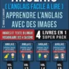Anglais ( L’Anglais facile a lire ) - Apprendre L’Anglais Avec Des Images (Vol 16) Super Pack 4 livres en 1