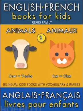 2 - Animals | Animaux - English French Books for Kids (Anglais Français Livres pour Enfants)