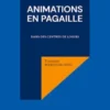 Animations en pagaille
