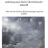 Anleitung zum Nicht-Überleben der Zukunft