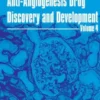 Anti-Angiogenesis Drug Discovery and Development: Volume 4