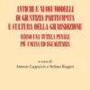 Antichi e nuovi modelli di giustizia partecipata e cultura della giurisdizione
