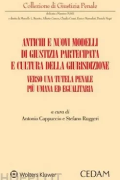 Antichi e nuovi modelli di giustizia partecipata e cultura della giurisdizione